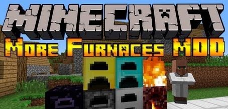 More Furnaces Mod 1 9 1 8 9 1 8 Minecraft Mods Minecraft Inside Com